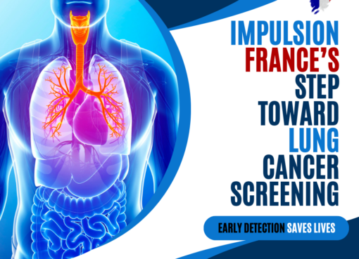 Toward Lung Cancer Screening in France The IMPULSION Pilot Program