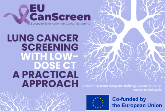 Lung Cancer Screening with Low Dose CT European Training Courses for Early Career Radiologists ch